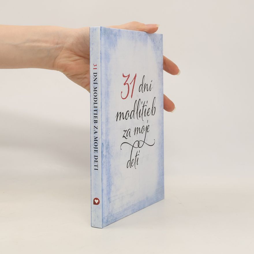 Various authors 31 dní modlitieb za moje deti