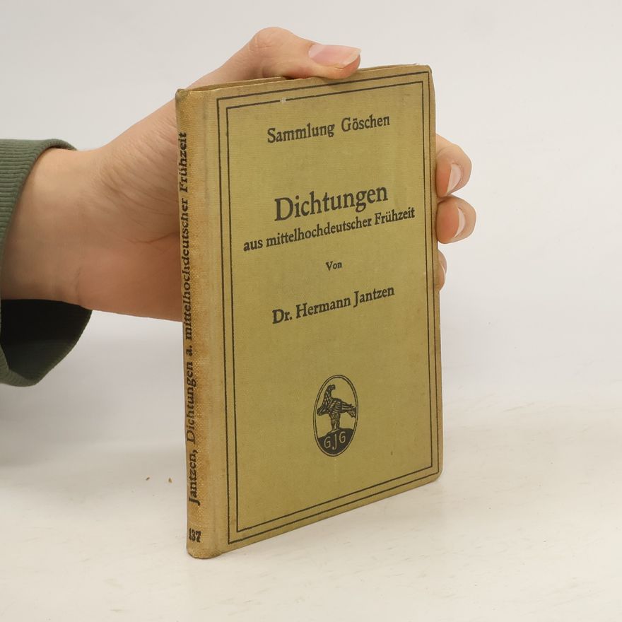 Hermann Jantzen Dichtungen aus mittelhochdeutscher Frühzeit