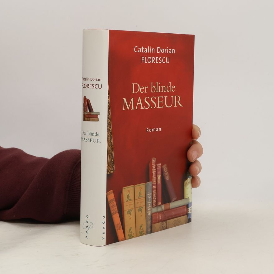 Catalin Dorian Florescu Der blinde Masseur