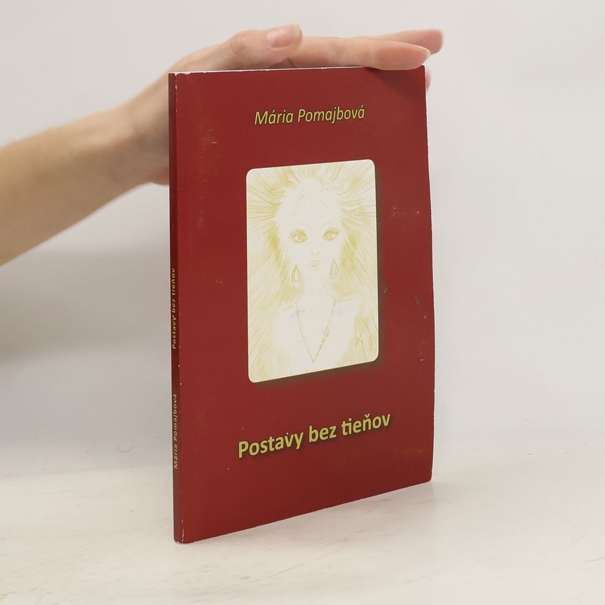Mária Pomajbová Postavy bez tieňov
