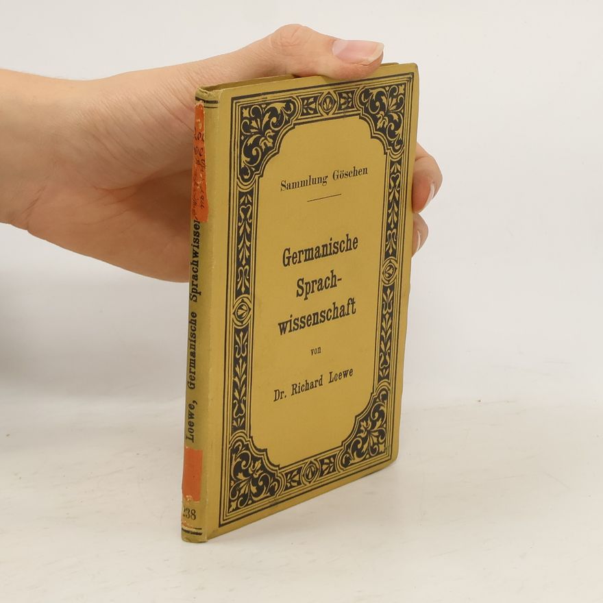 Richard Loewe Germanische Sprachwissenschaft