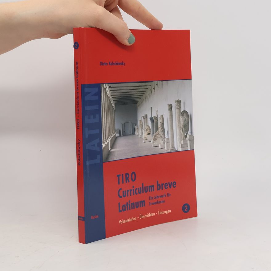 Dieter Kolschöwsky TIRO - Curriculum breve Latinum 2