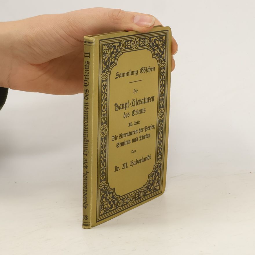 Michael Haberlandt Die Haupt-Literaturen des Orients II