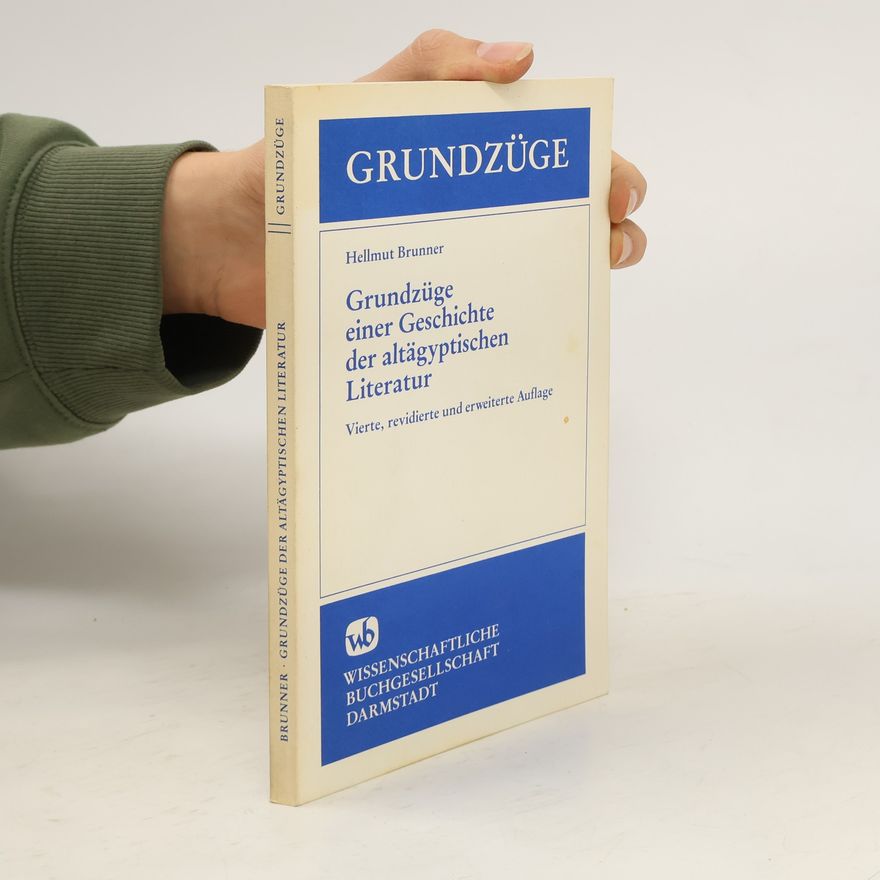 Hellmut Brunner Grundzüge einer Geschichte der altägyptischen Literatur
