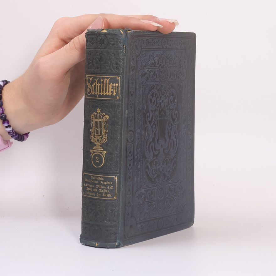 Friedrich Schiller Schillers Sämmtliche Werke, Vol. 2