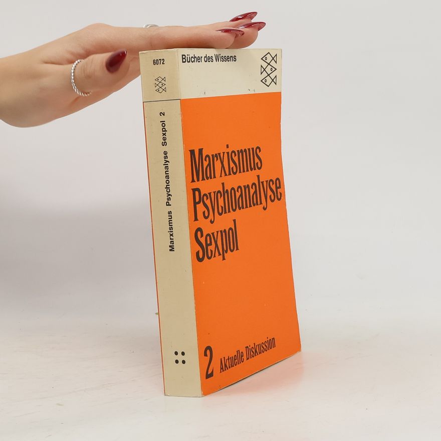 Hans Peter Gente Marxismus, Psychoanalyse, Sexpol. Band 2