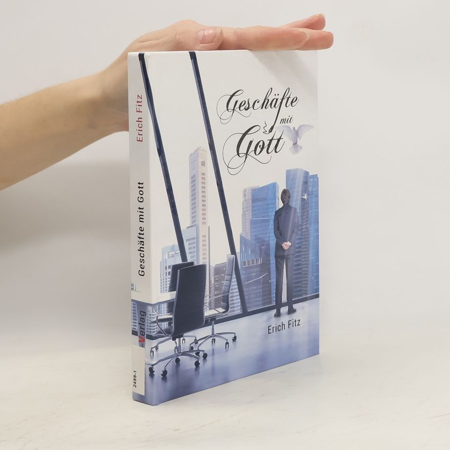 Erich Fitz Geschäfte mit Gott