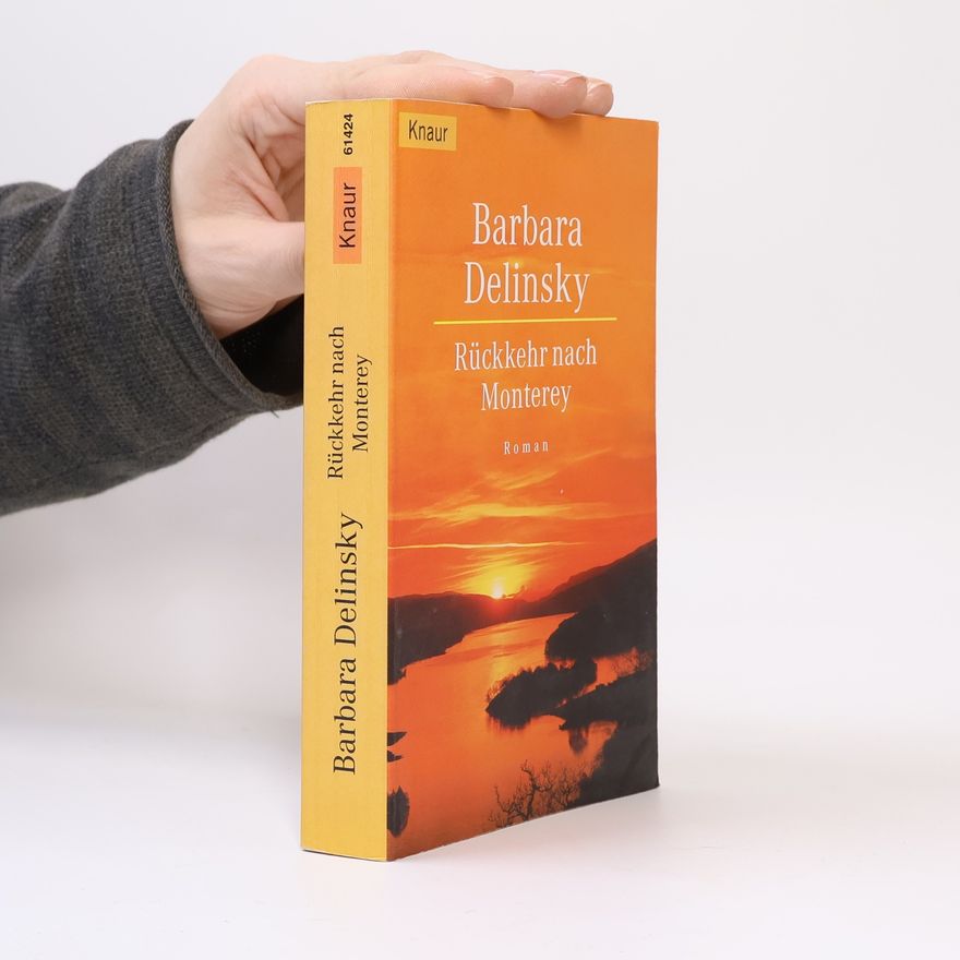 Barbara Delinsky Rückkehr nach Monterey