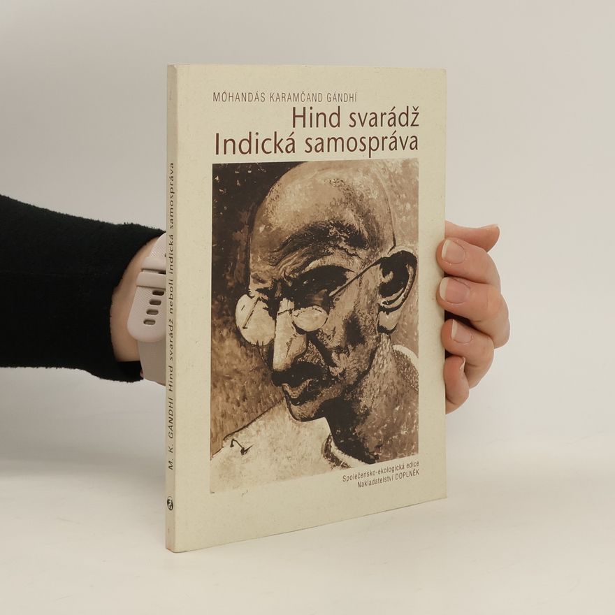 Mahátma Gándhí Hind svarádž. Indická samospráva