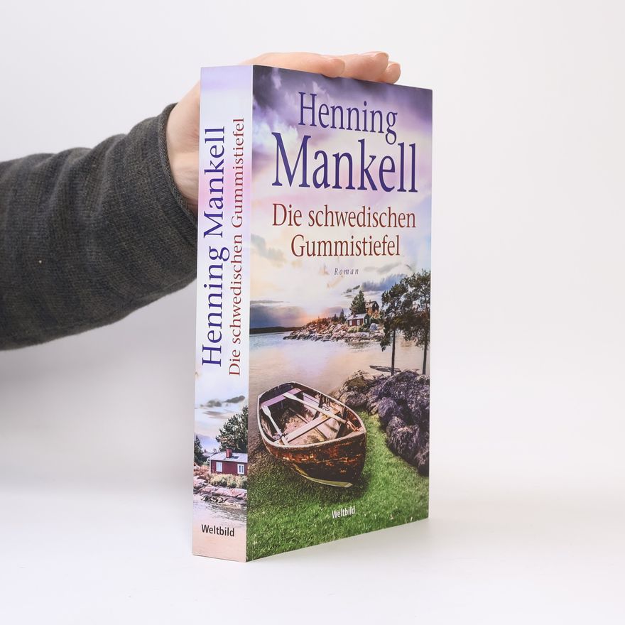 Henning Mankell Die schwedischen Gummistiefel
