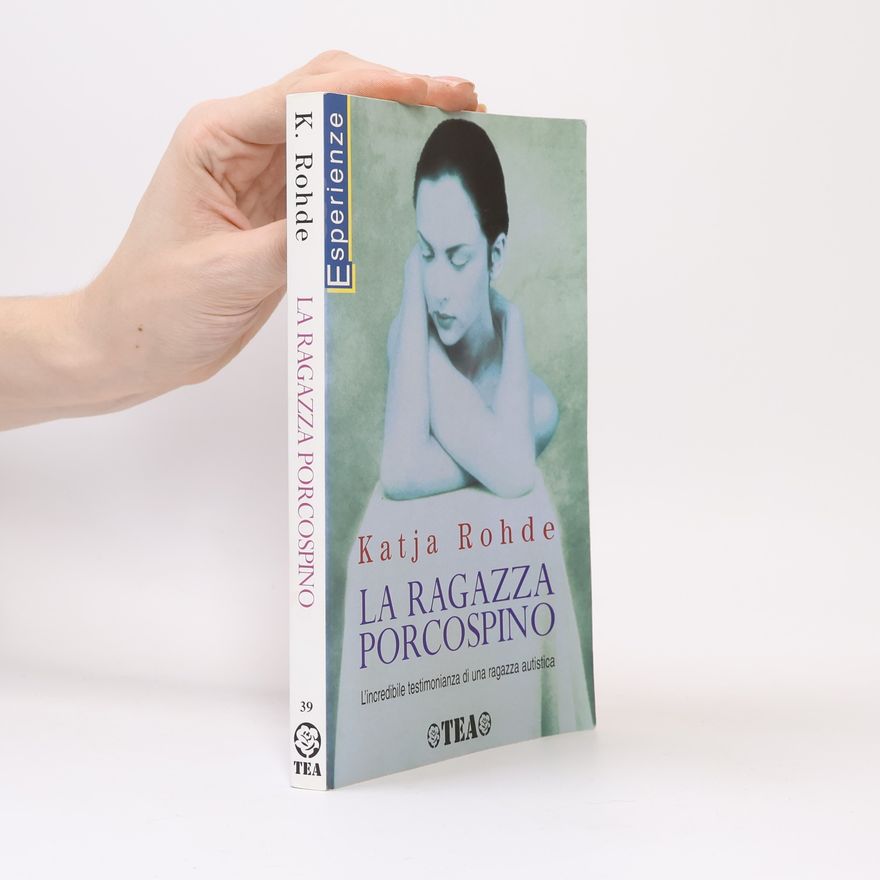 Katja Rohde La ragazza porcospino