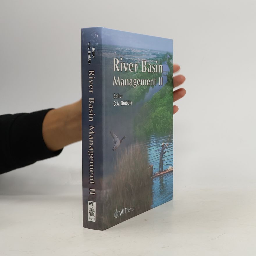 C. A. Brebbia River Basin Management II