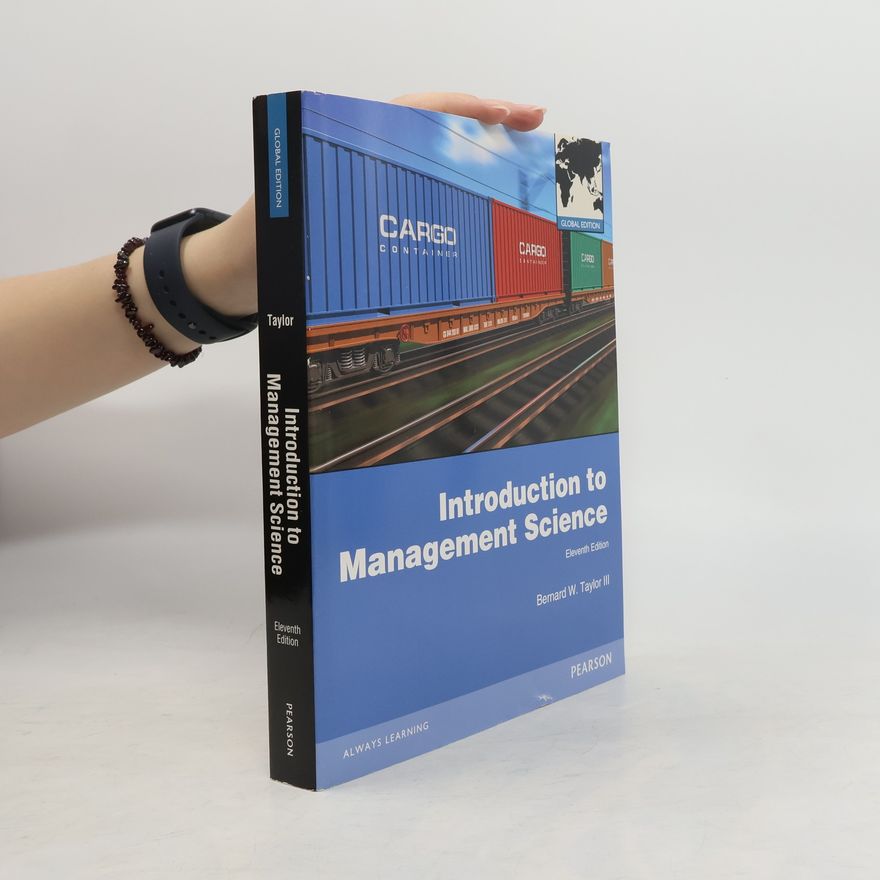 Bernard W. Taylor III Introduction to Management Science