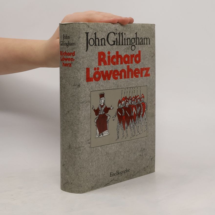 John Gillingham Richard Löwenherz