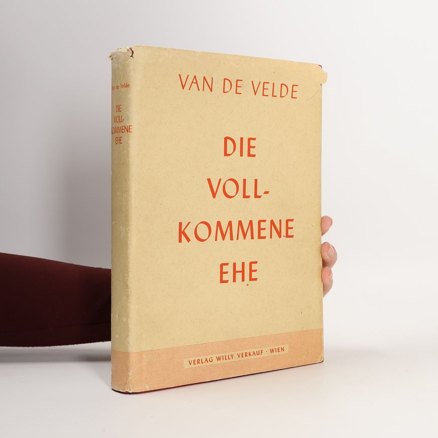 Henry van de Velde Die Vollkommene Ehe