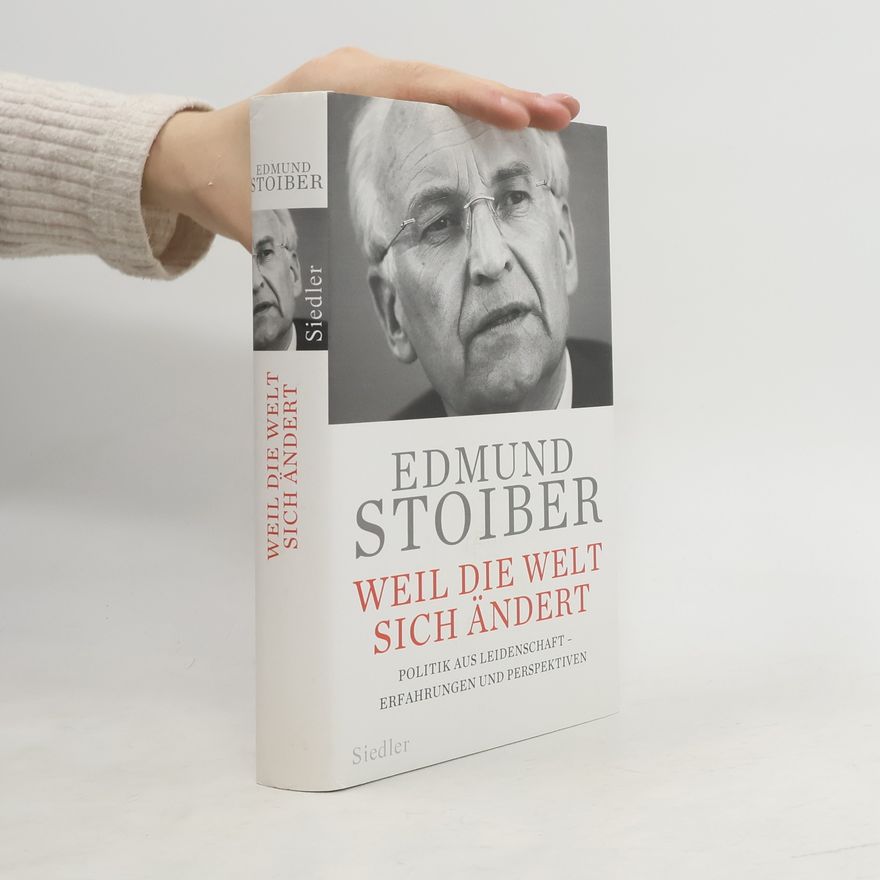 Edmund Stoiber Weil die Welt sich ändert