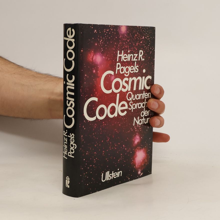 Heinz R. Pagels Cosmic code