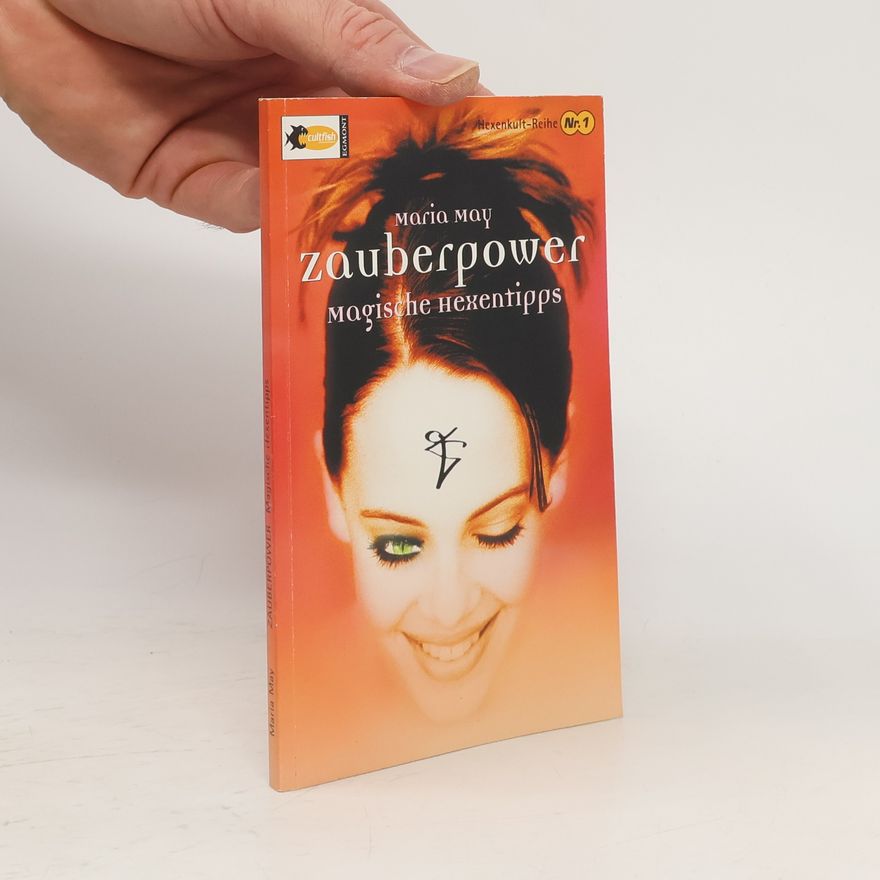 Maria May Zauberpower, Magische Hexentipps