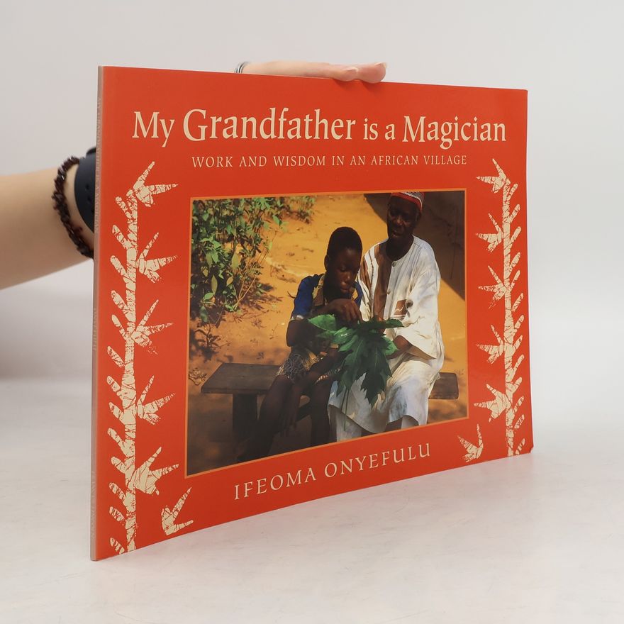 Obi Onyefulu My Grandfather Is a Magician