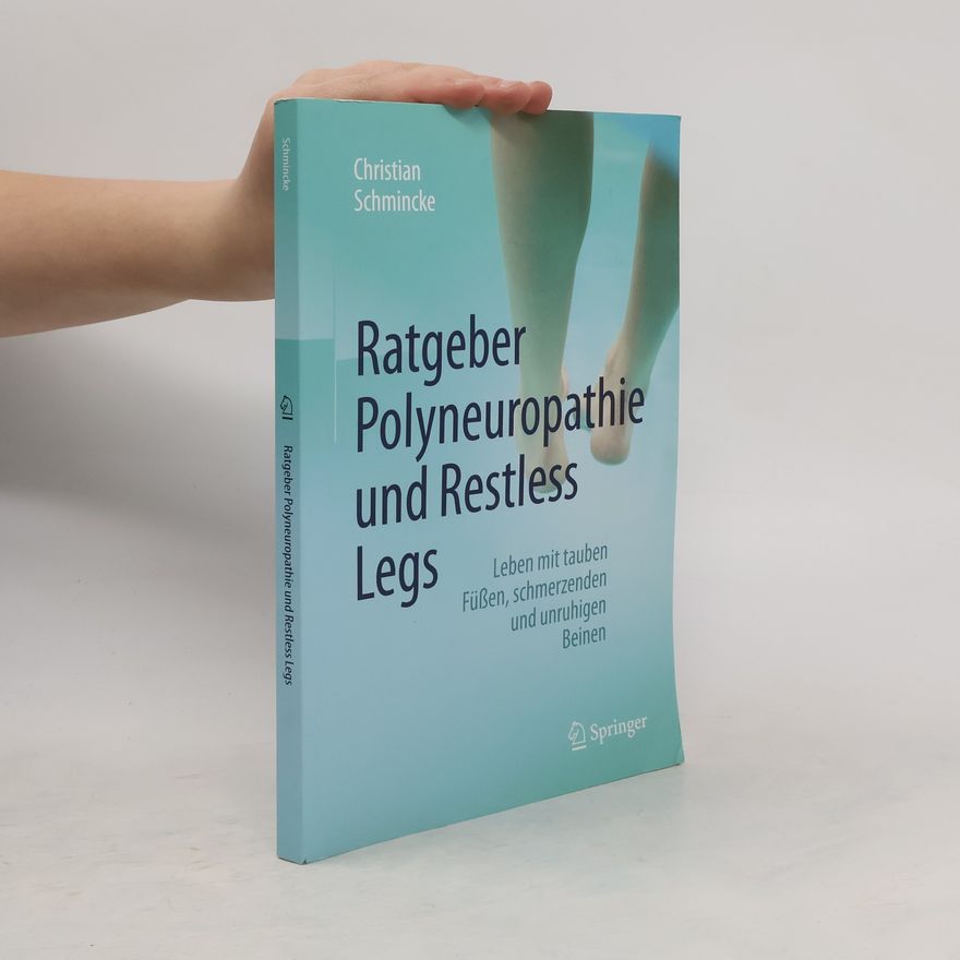 Christian Schmincke Ratgeber Polyneuropathie und Restless Legs