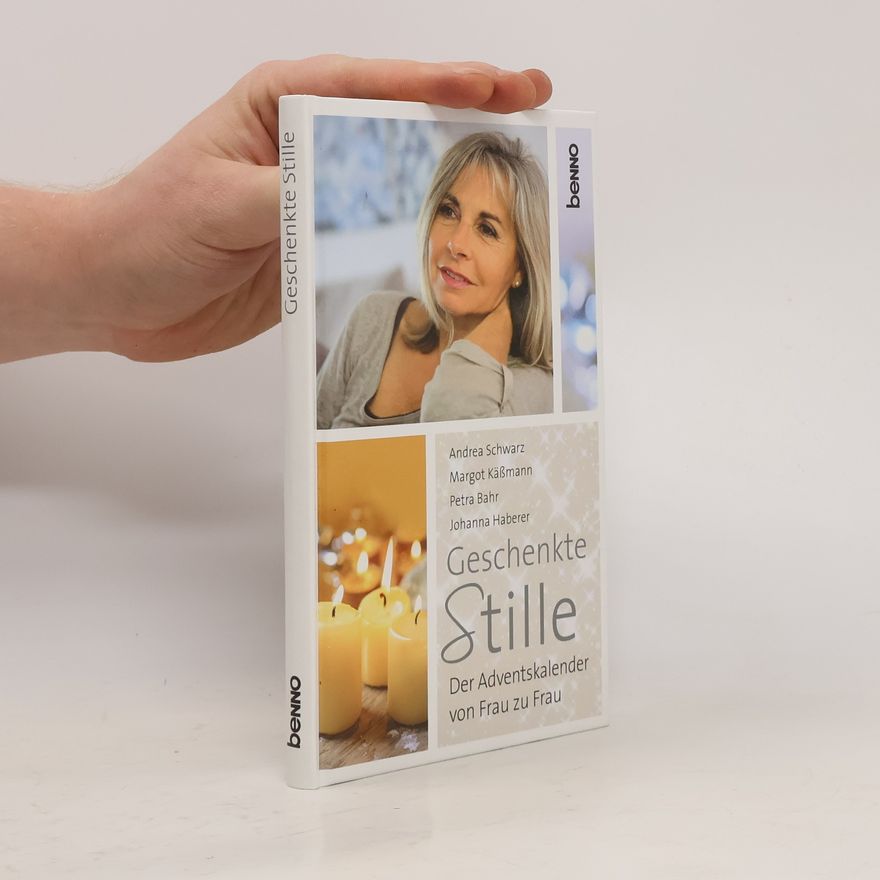 Andrea Schwarz-Hausmann Geschenkte Stille