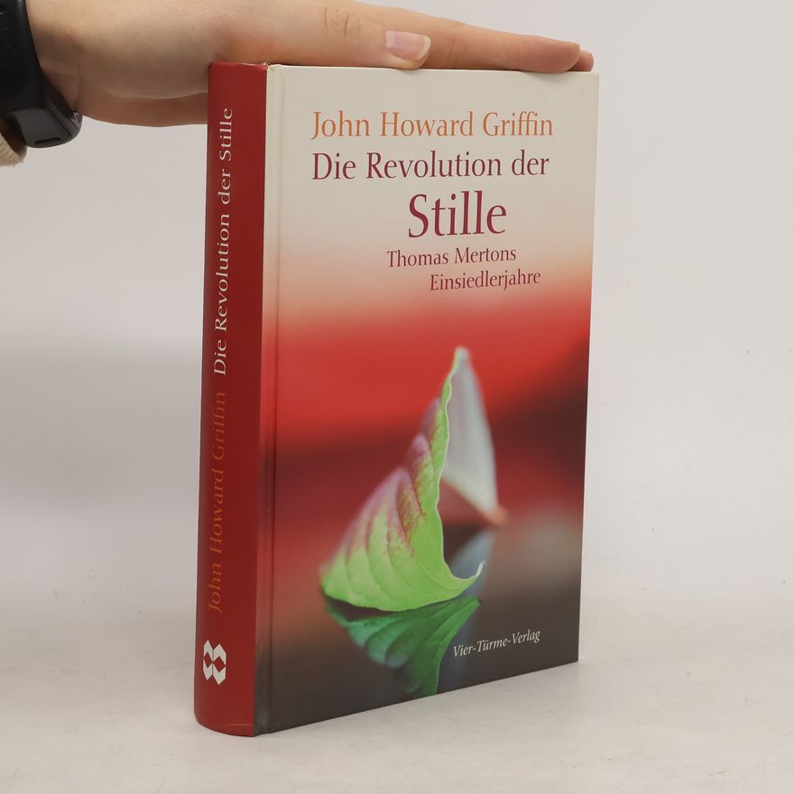 John Howard Griffin Die Revolution der Stille