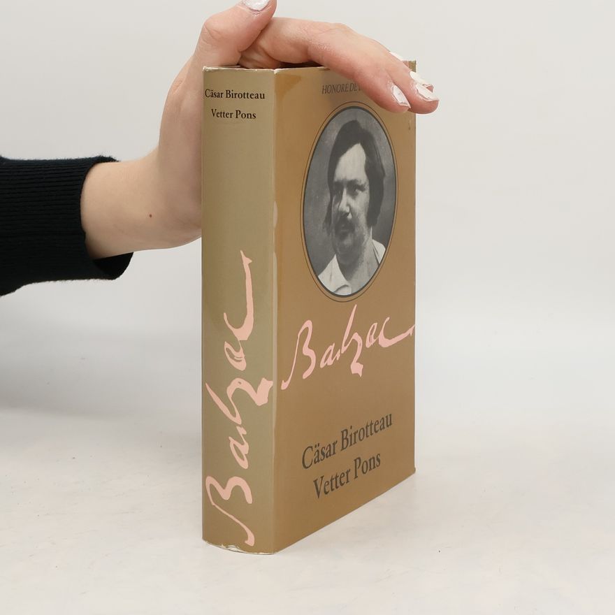 Honoré de Balzac César Birotteau/Vetter Pons