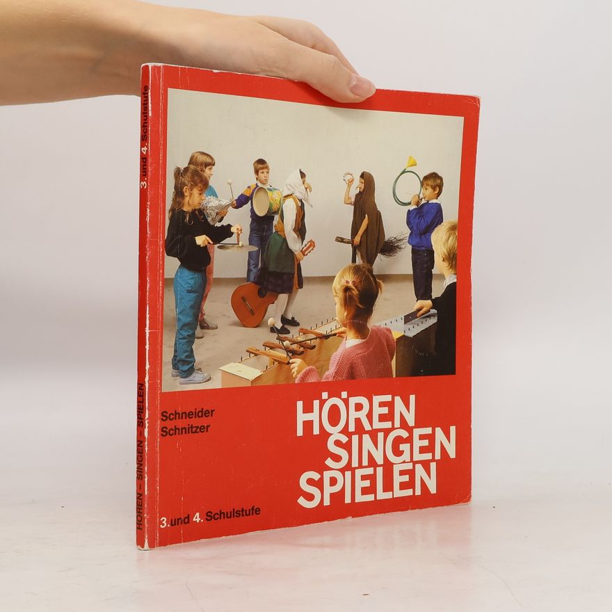 Karl Friedrich Schnitzer Hören, singen, spielen