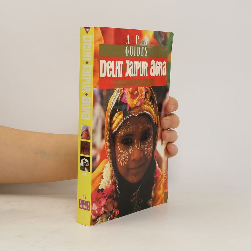 Bikram Grewal Delhi / Jaipur / Agra. Apa Guide.