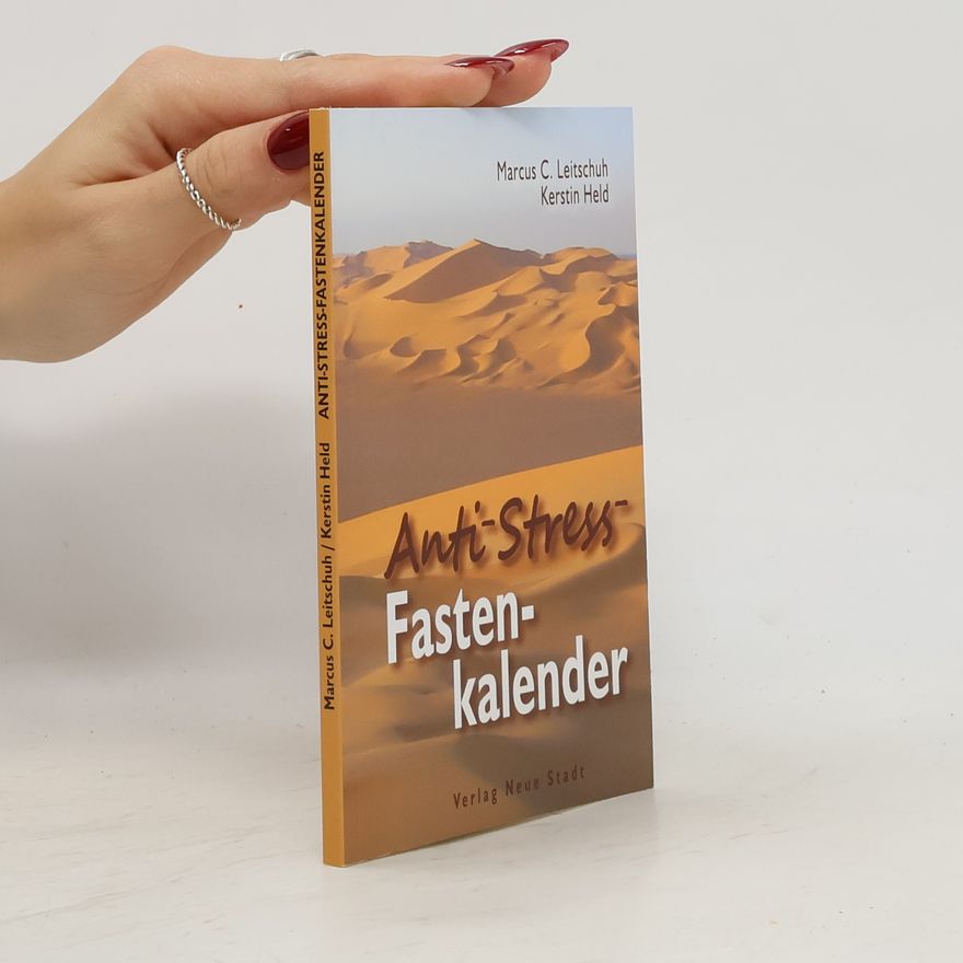 Marcus C. Leitschuh Anti-Stress-Fastenkalender