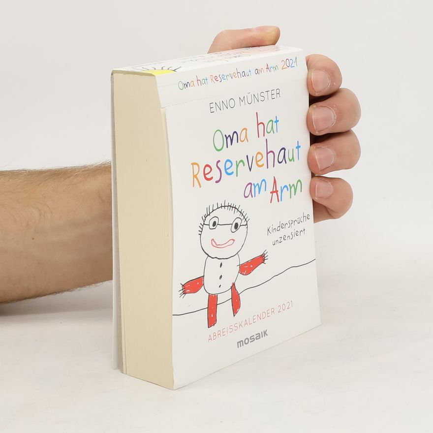 Enno Münster Oma hat Reservehaut am Arm - Kindersprüche unzensiert. Abreißkalender 2021