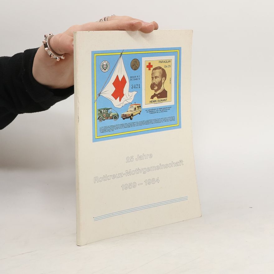Collectif d'auteurs 25 Jahre Rotkreuz-Motivgemeinschaft 1959–1984