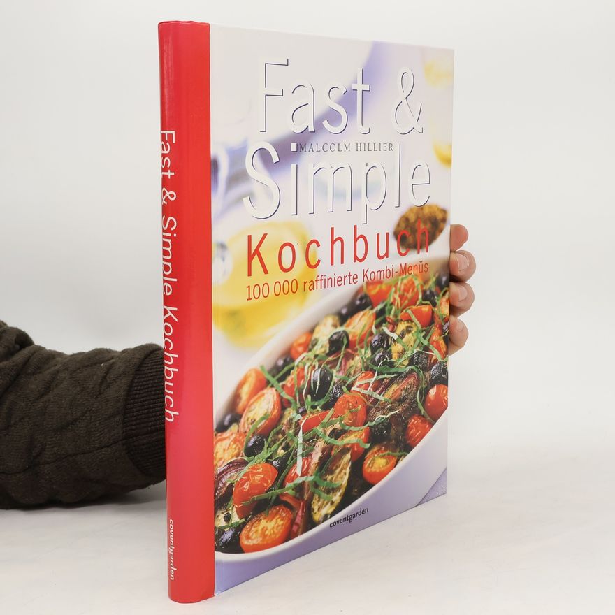 Malcolm Hillier Fast-&-Simple-Kochbuch