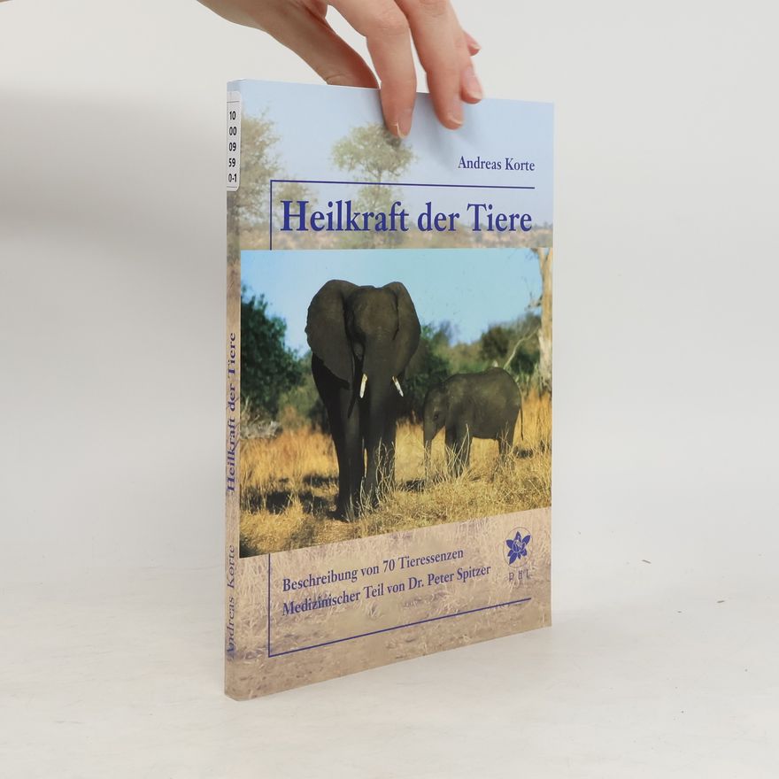 Andreas Korte Heilkraft der Tiere
