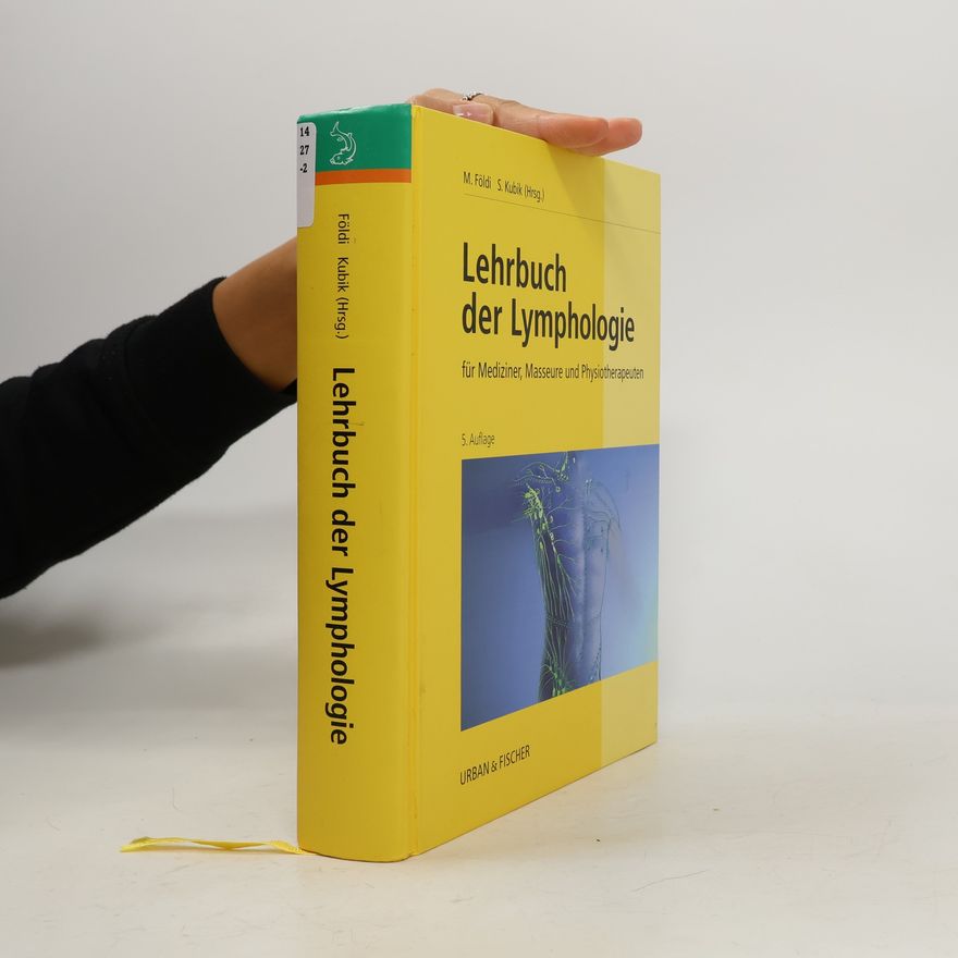 Michael Földi Lehrbuch der Lymphologie für Mediziner, Masseure und Physiotherapeuten