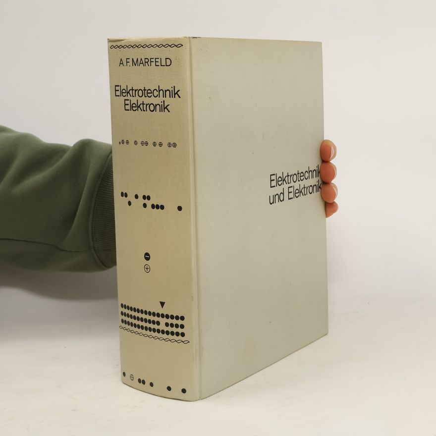 Alexander Friedrich Marfeld Elektrotechnik und Elektronik