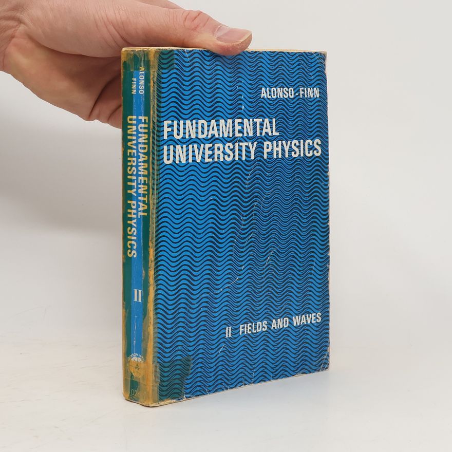 Marcelo Alonso Fundamental University Physics. II
