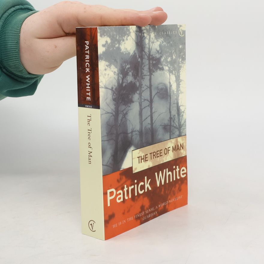Patrick White The Tree Of Man