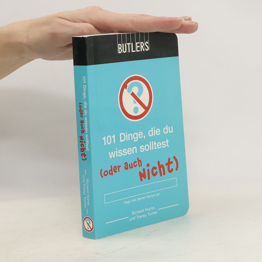 Richard Horne 101 Dinge, die du wissen solltest (oder auch nicht)