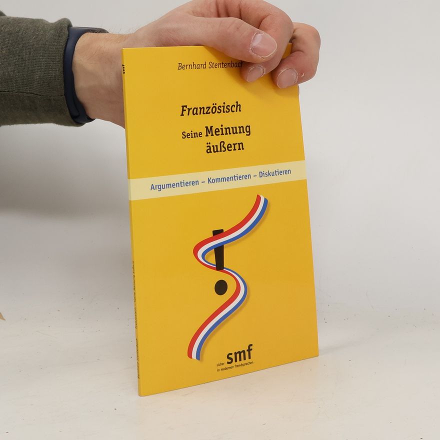 Bernhard Stentenbach Französisch - seine Meinung äußern