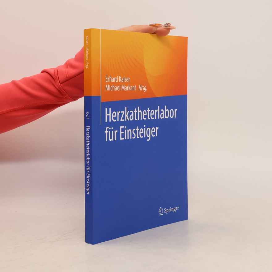Erhard Kaiser Herzkatheterlabor für Einsteiger