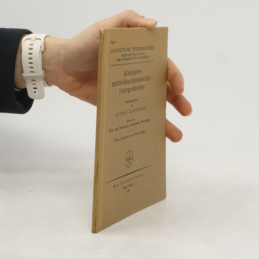 Albert Leitzmann Kleinere mittelhochdeutsche lehrgedichte