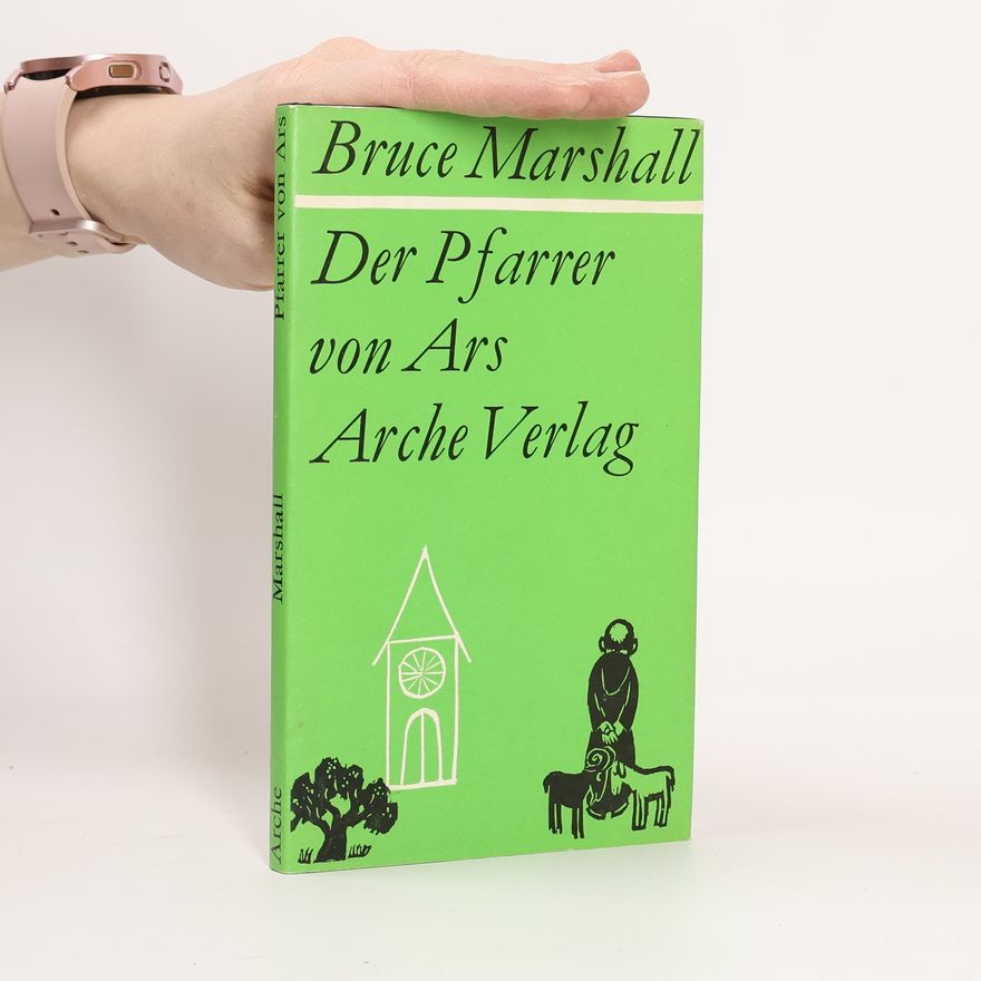 Bruce Marshall Der Pfarrer von Ars
