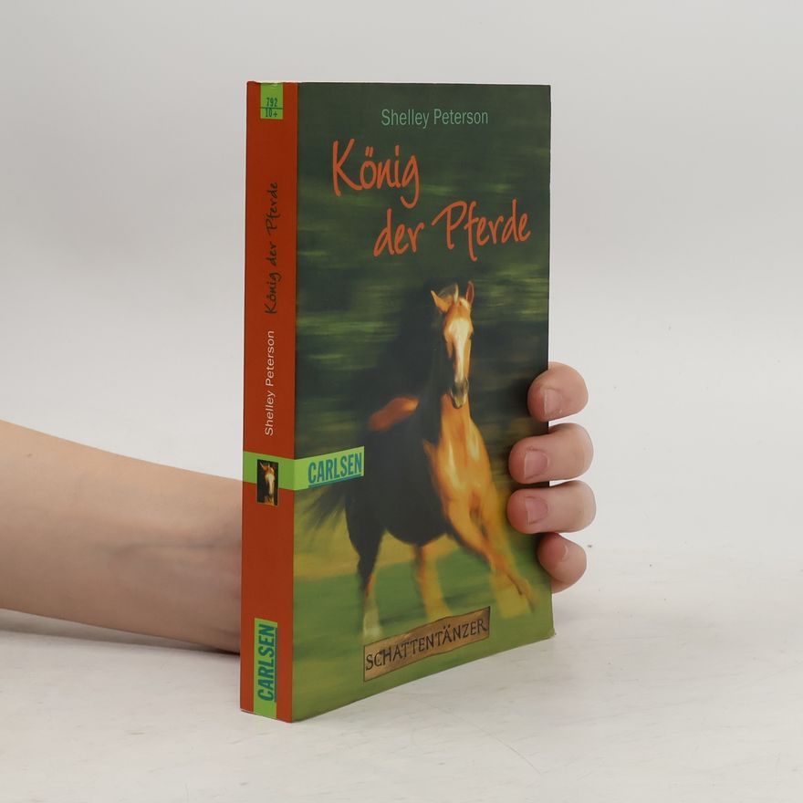 Shelley Peterson König der Pferde. Band 1 der Schattentänzer-Trilogie