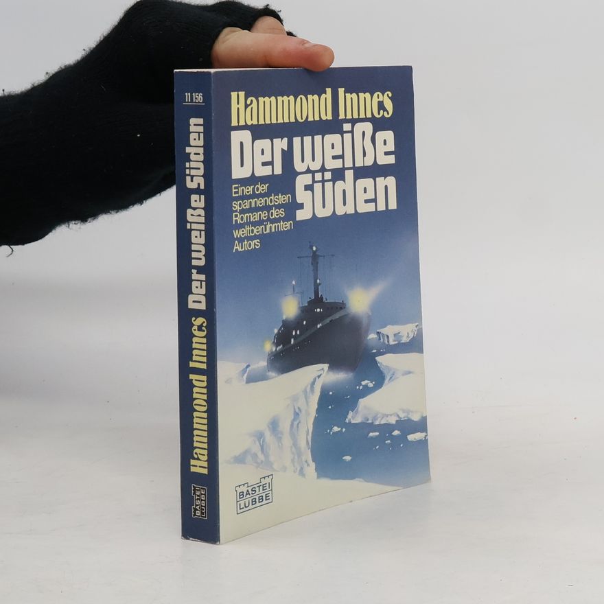 Hammond Innes Der weiße Süden