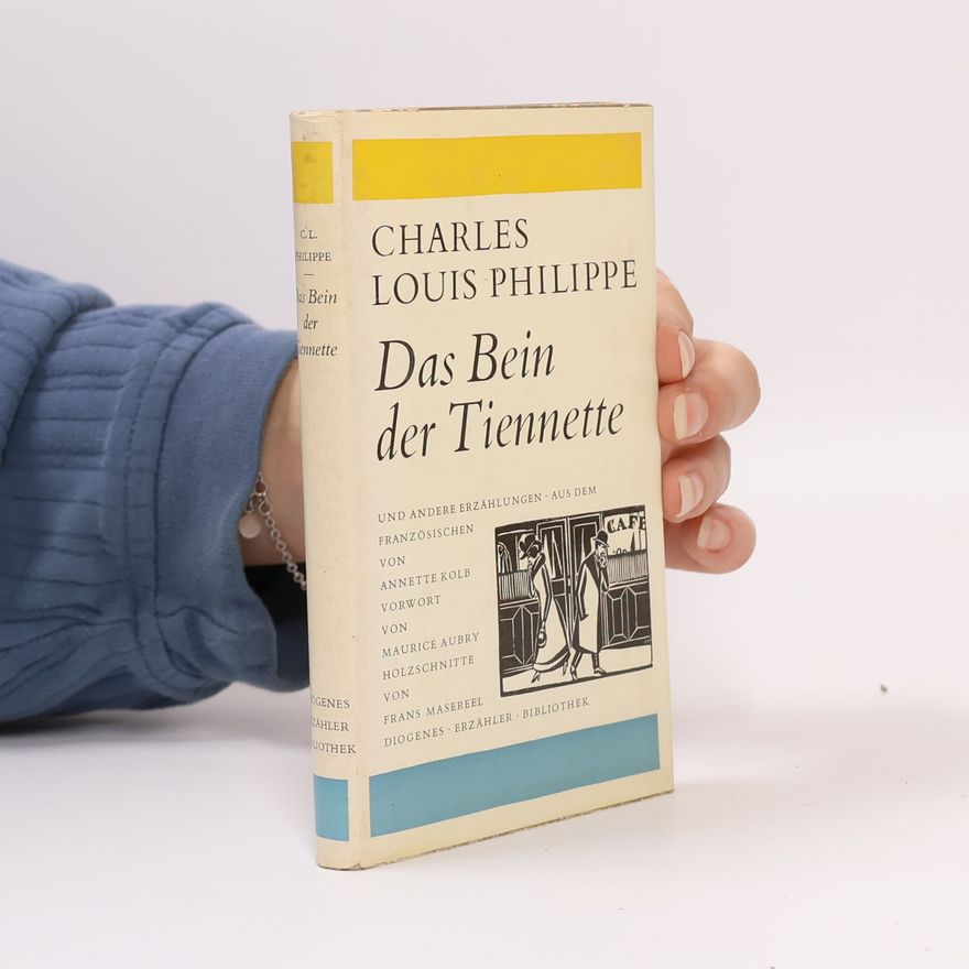 Charles-Louis Philippe Das Bein der Tiennette