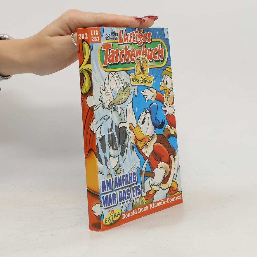 Walt Disney Lustiges Taschenbuch 282. Am Anfang war das Eis