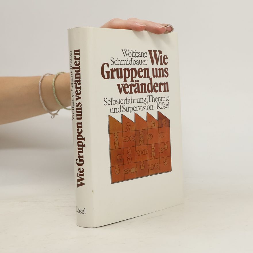 Dr. Wolfgang Schmidbauer Wie Gruppen uns verändern