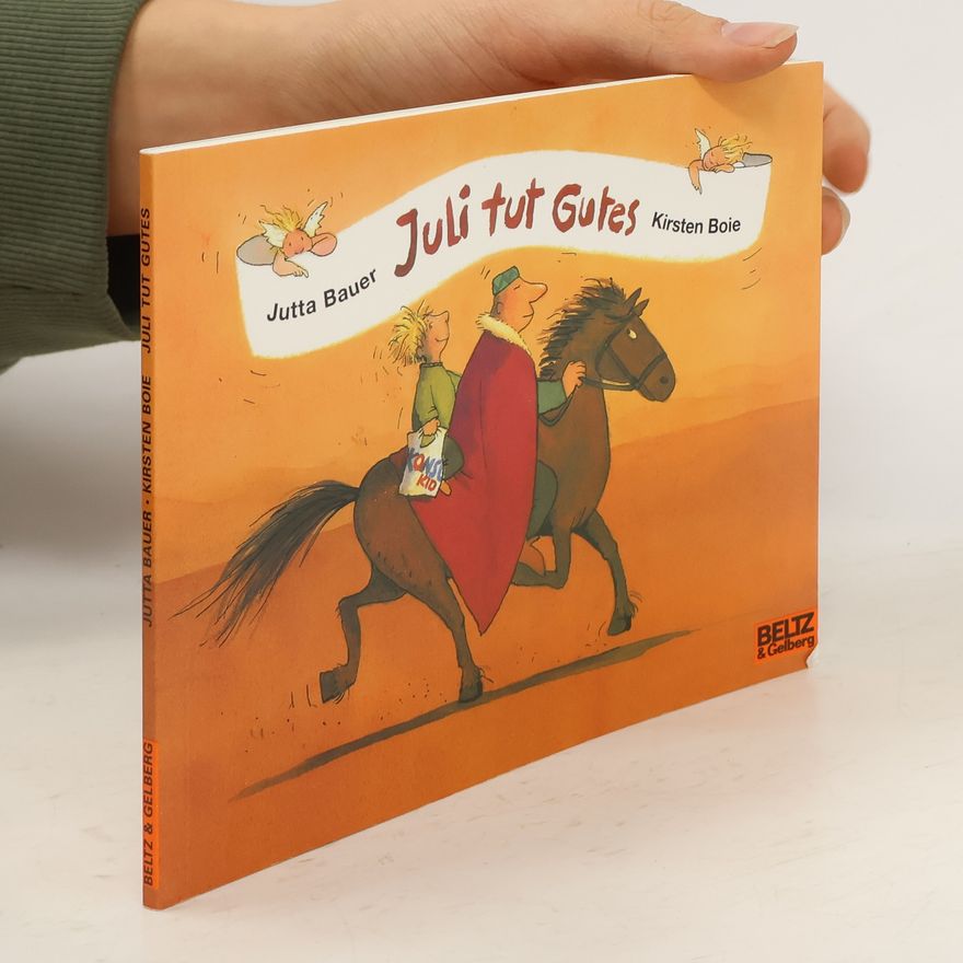 Jutta Bauer Juli tut Gutes