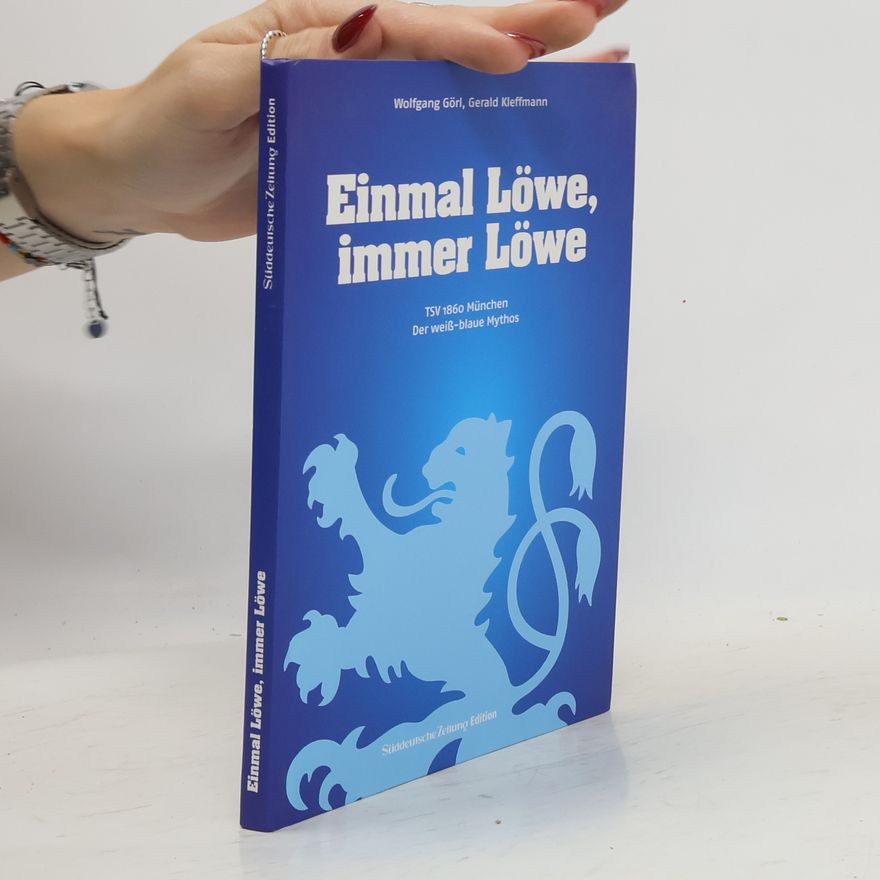 Wolfgang Görl Einmal Löwe, immer Löwe